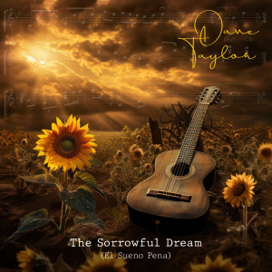 Album The Sorrowful Dream (El Sueno Pena) from Dave Taylor