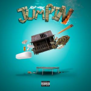 ดาวน์โหลดและฟังเพลง Jumpin (Explicit) พร้อมเนื้อเพลงจาก Blvd Marc