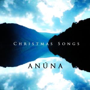 Anuna的專輯Christmas Songs