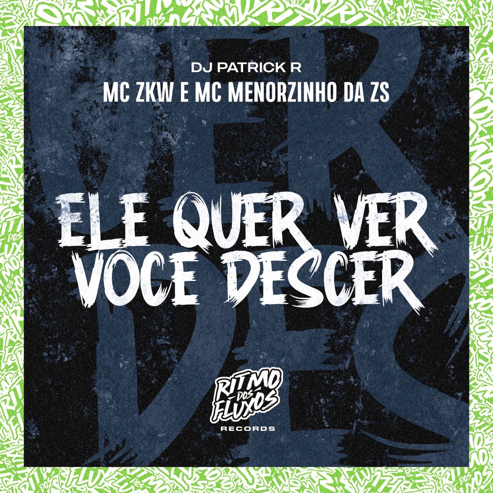 Ele Quer Ver Você Descer (Explicit)