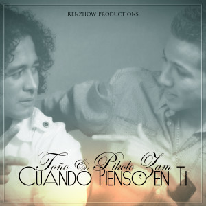 收聽Toño的Cuando Pienso en Ti歌詞歌曲