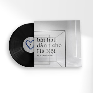 ดาวน์โหลดและฟังเพลง Bài Hát Dành Cho Hà Nội พร้อมเนื้อเพลงจาก Mai Fin