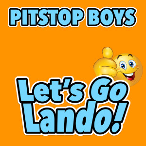 Pitstop Boys的專輯Let's Go Lando!