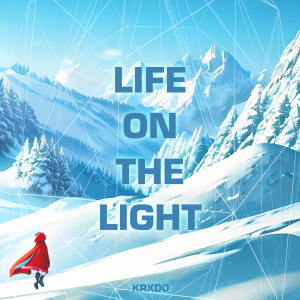 Dengarkan LIFE ON THE LIGHT lagu dari KRXDO dengan lirik