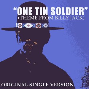 收聽The Original Caste的One Tin Soldier (Theme from Billy Jack)歌詞歌曲