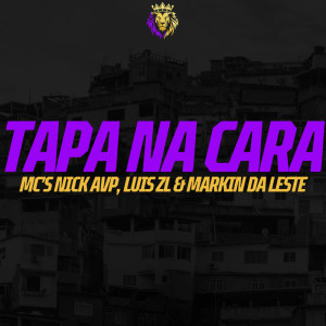 Mc Nick AVP的專輯Tapa na Cara (Explicit)