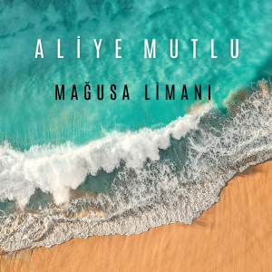 Listen to Mağusa Limanı song with lyrics from Aliye Mutlu