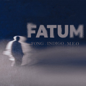 Dengarkan lagu FATUM nyanyian Indigo dengan lirik