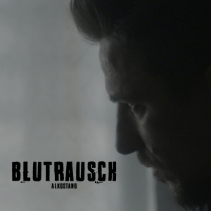 Album Blutrausch oleh Alkostano