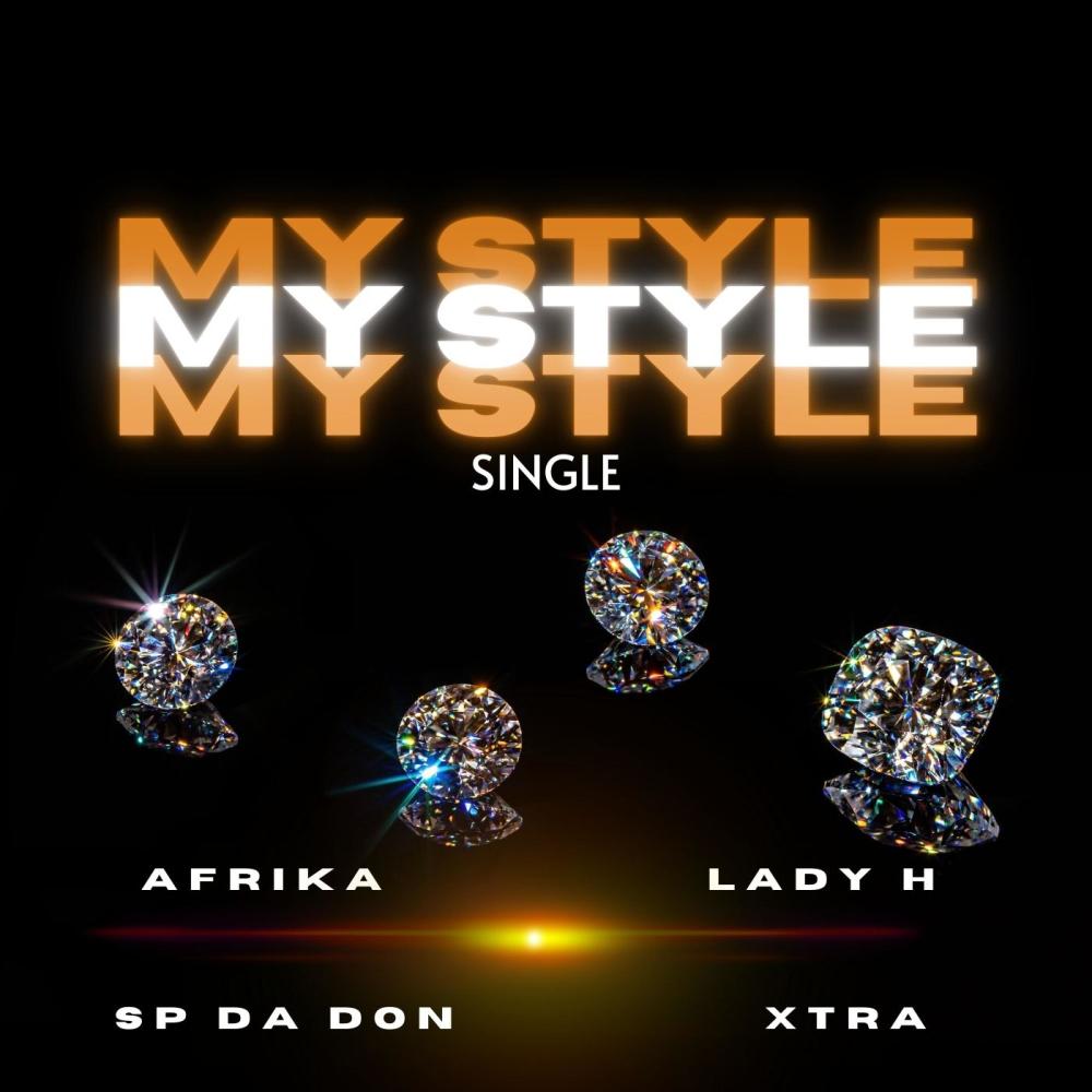 My Style (feat. Lady H, SP Da Don & Xtra) (Explicit)