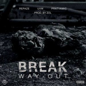 อัลบัม Break/Way Out (Explicit) ศิลปิน Repaze