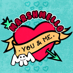 Listen to You & Me song with lyrics from Marshmello