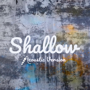Stefani Germanotta的專輯Shallow (Acoustic)