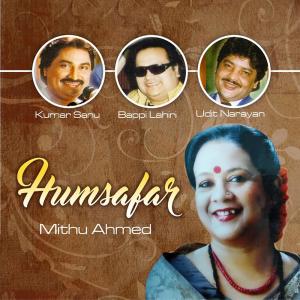 Listen to Tere Liye Humsafar song with lyrics from Mithu Ahmed