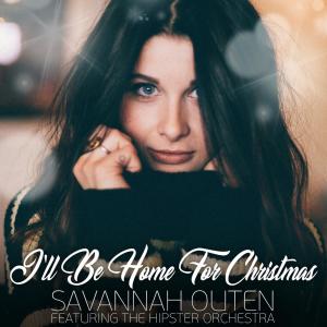 Dengarkan I'll Be Home for Christmas lagu dari Savannah Outen dengan lirik