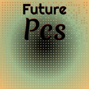 Future Pcs dari Various