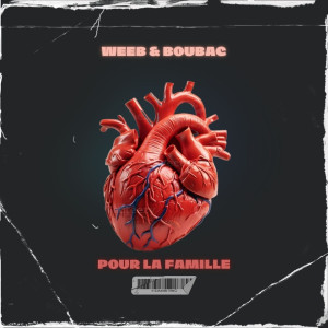 Album Pour la famille (Explicit) from Weeb