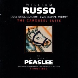 William Russo的專輯Peaslee: Stonehenge / Russo: The Carousel Suite