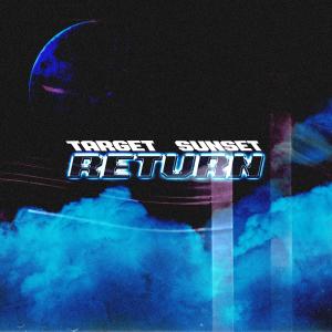 Album Return (feat. Sun$et) from 目标