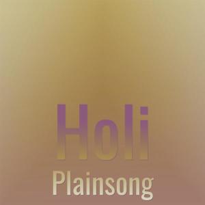 Listen to Holi Plainsong song with lyrics from Orain Zarg
