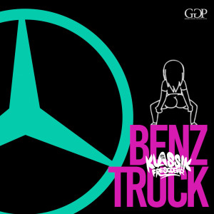 Dengarkan Benz Truck (Money Mix Riddim) (Money Mix Riddim|Explicit) lagu dari Klassik Frescobar dengan lirik