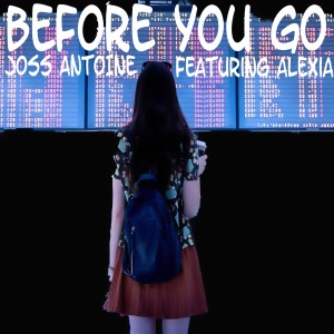 Before You Go (Cover mix Lewis Capaldi) dari Joss Antoine