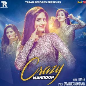 ดาวน์โหลดและฟังเพลง Crazy พร้อมเนื้อเพลงจาก Manroop