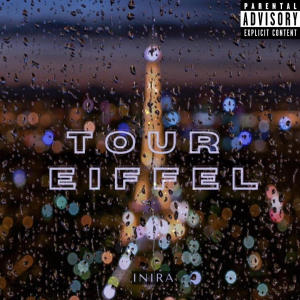 收聽Inira的Tour Eiffel (Explicit)歌詞歌曲
