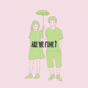 Listen to are we fine? song with lyrics from wrongnumber