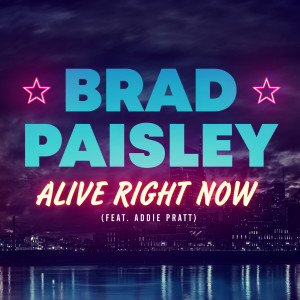 Brad Paisley的專輯Alive Right Now