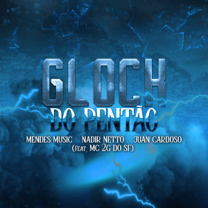 Mendes Music的專輯GLOCK DO PENTÃO (Explicit)