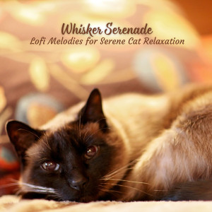 Whisker Serenade: Lofi Melodies for Serene Cat Relaxation