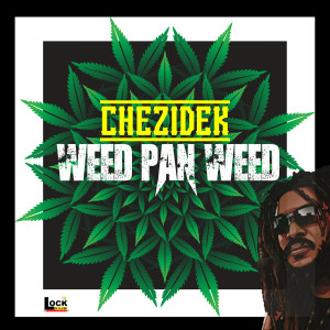 Chezidek的專輯Weed Pan Weed