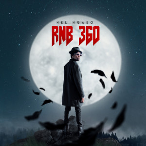 Nel Ngabo的專輯RNB 360