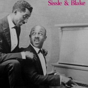 Noble Sissle的專輯Sissle & Blake Early Rare Recordings, Vol. 1