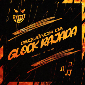 Album SEQUÊNCIA DA GLOCK RAJADA (Explicit) from Mano DJ