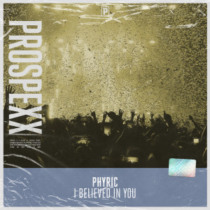 Album I Believed In You oleh Phyric