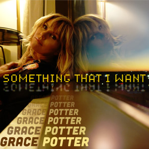 Grace Potter的專輯Something That I Want (Acoustic)