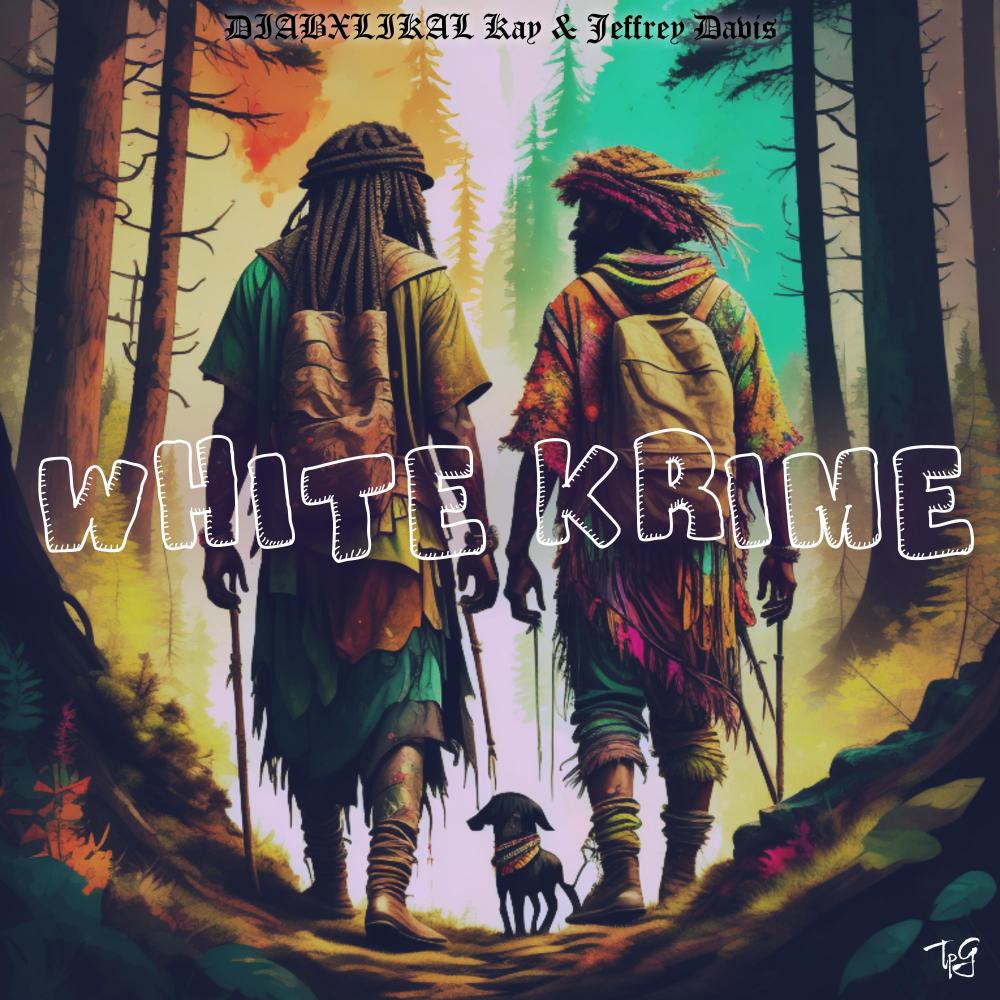 White Krime (feat. Jeffrey Davis & Kxng Lxcx) (Explicit)