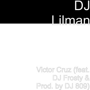 Do That Victor Cruz (feat. DJ Frosty & DJ 809)