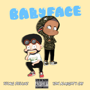 Album Baby Face (Explicit) oleh YBN Almighty Jay