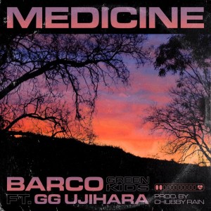 收聽Barco的Medicine (feat. GG Ujihara)歌詞歌曲