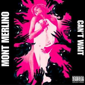 Album Can't Wait (Explicit) from 