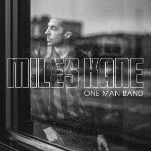 Miles Kane的專輯One Man Band