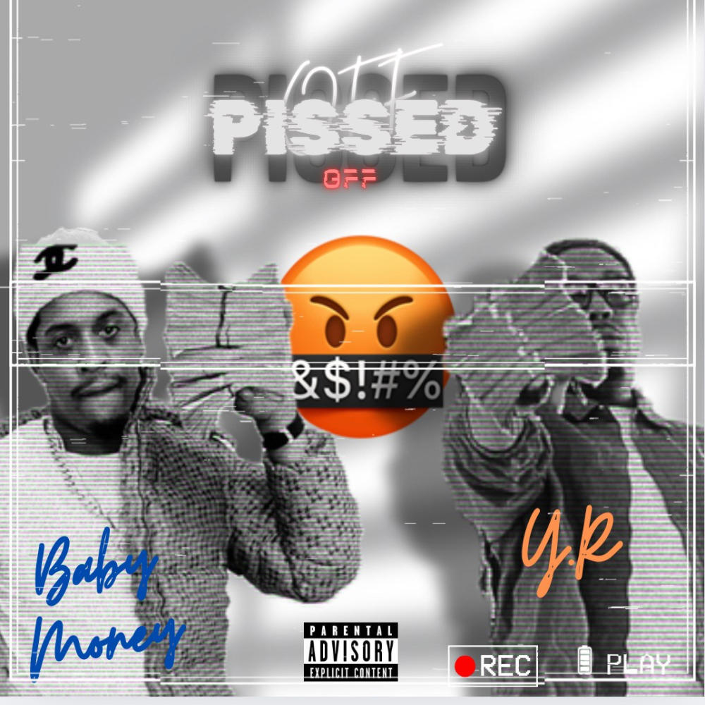 Pissed off (feat. Baby money) (Explicit)