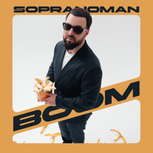 Listen to Boom song with lyrics from Sopranoman