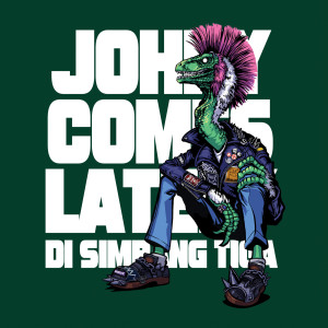 Listen to Tiada Siapa Istimewa song with lyrics from Johny Comes Lately