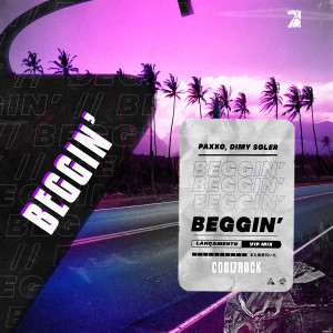 Album Beggin (Vip Mix) from Paxxo