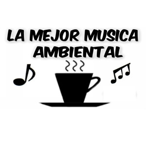 Album La Mejor Musica Ambiental oleh Concentracion