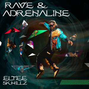 อัลบัม Rave & Adrenaline (Explicit) ศิลปิน Eltee Skhillz